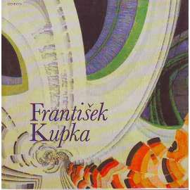 František Kupka (edice: Malá galerie, sv. 33) [malířství, geometrická abstrakce]